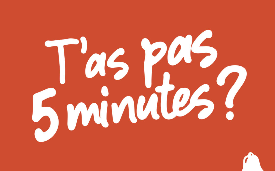 Communiqué de Presse – La Cloche avec son opération « T’as pas 5 minutes »